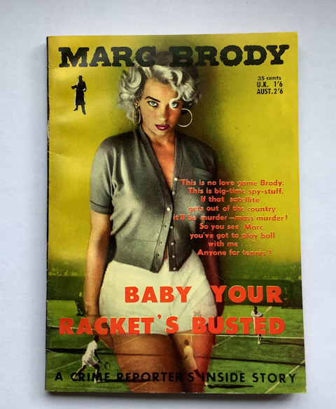 1957 BABY YOUR RACKETS BUSTED Australian Pulp Fiction crime book by Marc Brody 1st edition